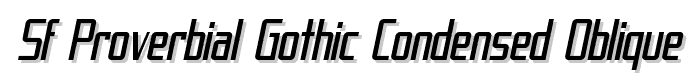 SF Proverbial Gothic Condensed Oblique font
